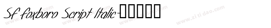 SF Foxboro Script Italic字体转换